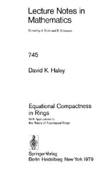Equational Compactness in Rings: With Applications to the Theory of Topological Rings