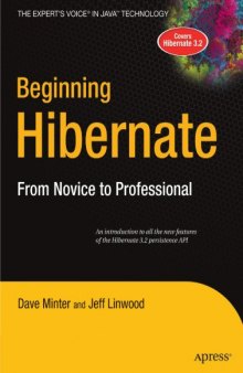 Beginning Hibernate. From Novice to Professional