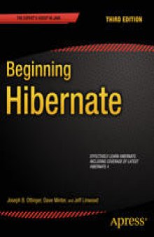 Beginning Hibernate: Third Edition