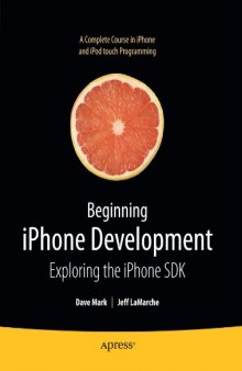 Beginning iPhone Development: Exploring the iPhone SDK