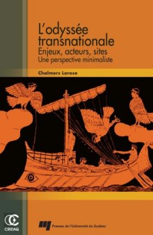 L'odyssée transnationale : Enjeux, acteurs, sites ; Une perspective minimaliste