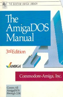 AmigaDOS Manual Third Edition  