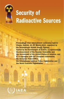 Security of Radioactive Sources Proceedings of an International Conference Held in Vienna, Austria, 10-13 March 2003 