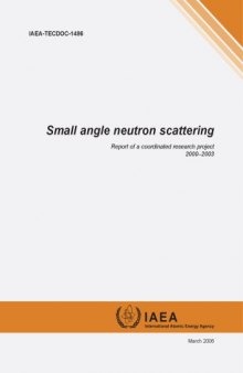 Small angle neutron scattering : report of a coordinated research project, 2000-2003