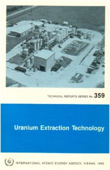 Uranium Extraction Technology (Technical Reports (International Atomic Energy Agency))