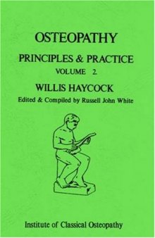 Osteopathy: v. 2: Principles and Practice