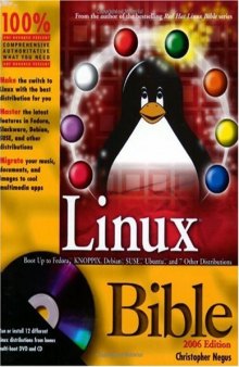 Linux Bible 2006 Edition : Boot Up to Fedora, KNOPPIX, Debian, SUSE, Ubuntu and 7 Other Distributions