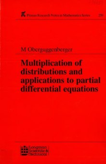 Multiplication of Distributions and Applications to Partial Differential Equations
