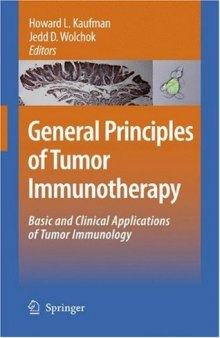 General Principles of Tumor Immunotherapy: Basic and Clinical Applications of Tumor Immunology
