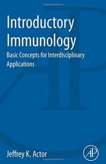 Introductory Immunology. Basic Concepts for Interdisciplinary Applications
