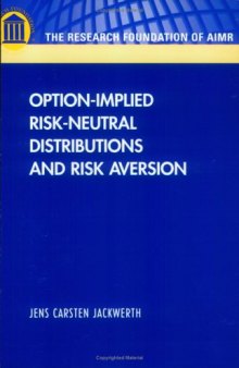 Option-Implied Risk-Neutral Distributions and Risk Aversion