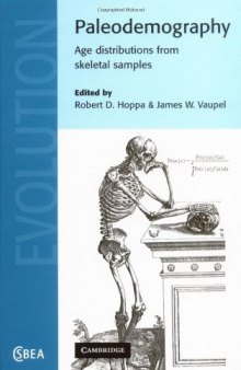 Paleodemography: Age Distributions from Skeletal Samples (Cambridge Studies in Biological and Evolutionary Anthropology)