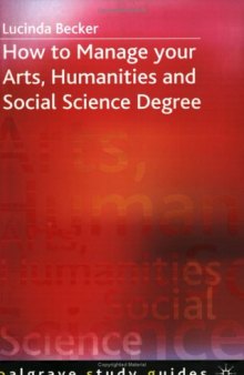 How to Manage Your Arts, Humanities and Social Science Degree