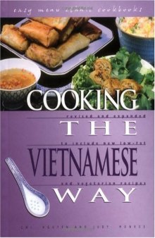 Cooking the Vietnamese Way: Revised and Expanded to Include New Low-Fat and Vegetarian Recipes