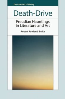 Death-drive : Freudian hauntings in literature and art