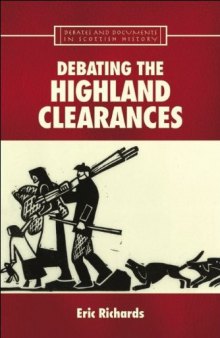Debating the Highland Clearances (Documents and Debates in Scottish History)
