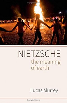 Nietzsche : the meaning of earth