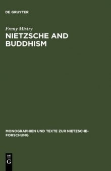Nietzsche and Buddhism : prolegomenon to a comparative study