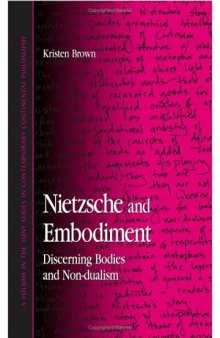 Nietzsche and embodiment : discerning bodies and non-dualism