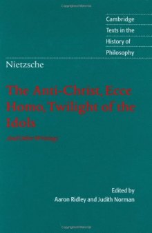 Nietzsche Anti-Christ, Ecce Homo, Twilight of the Idols