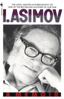 I. Asimov: A Memoir 