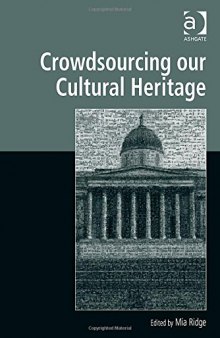 Crowdsourcing Our Cultural Heritage