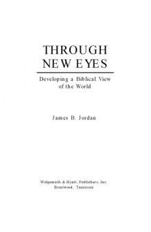 Through New Eyes: Developing a Biblical View of the World