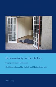 Performativity in the gallery : staging interactive encounters