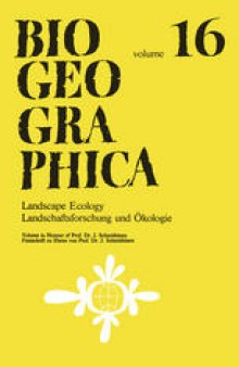 Landscape Ecology/Landschaftsforschung und Okologie: Volume in Honour of Prof. Dr. J. Schmithusen/Festschrift zu Ehren von Prof. Dr. J. Schmithusen