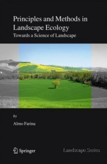 Principles and methods in landscape ecology, Second Edition (Landscape Series)