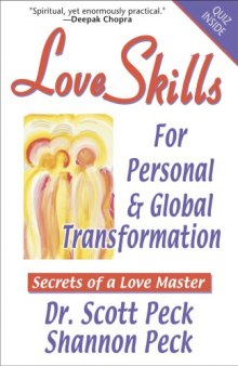Love Skills for Personal  Global Transformation: Secrets of a Love Master