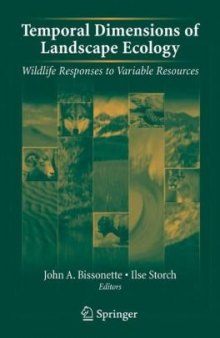 Temporal dimensions of landscape ecology: wildlife responses to variable resources