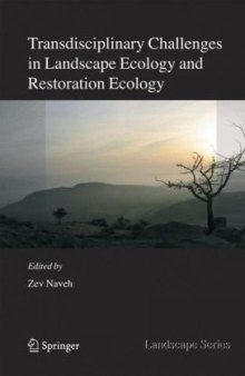 Transdisciplinary Challenges in Landscape Ecology and Restoration Ecology - An Anthology (Landscape Series)