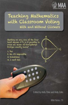 Teaching mathematics with classroom voting : with and without clickers