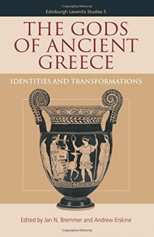 The gods of ancient Greece : identities and transformations