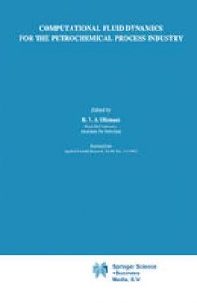 Computational Fluid Dynamics for the Petrochemical Process Industry