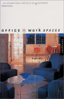 Offices & Workspaces: Portfolios of 43 Designers