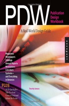 Publication Design Workbook: A Real-World Guide to Designing Magazines, Newspapers, and Newsletters