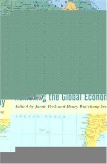 Remaking the Global Economy: Economic-Geographical Perspectives