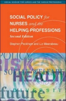 Social Policy for Nurses and the Helping Professions (Social Science for Nurses and the Caring Professions)