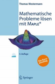 Mathematische Probleme losen mit Maple: Ein Kurzeinstieg