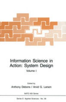 Information Science in Action: System Design: Volume I