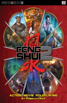 Feng Shui 2: Action Movie Roleplaying - Core Rulebook
