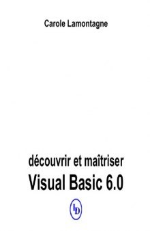 Découvrir et maîtriser Visual Basic 6.0