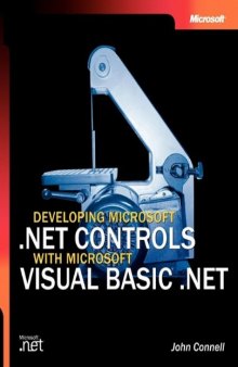 Developing Microsoft .NET Controls with Microsoft Visual Basic .NET (Pro Developer)