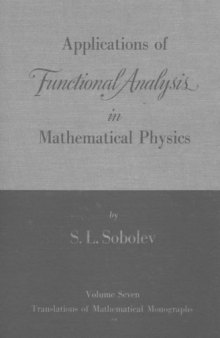 Applications of Functional Analysis in Mathematical Physics (Translations of Mathematical Monographs, Vol 7)