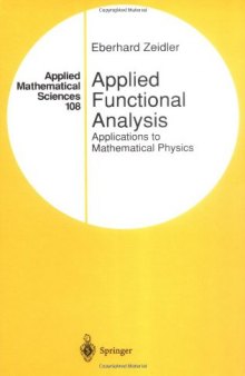 Applied Functional Analysis: Applications to Mathematical Physics (Applied Mathematical Sciences) (v. 108)