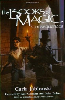 The Books of Magic #4: Consequences (Jablonski, Carla. Books of Magic, #4.)