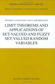 Limit Theorems and Applications of Set-Valued and Fuzzy Set-Valued Random Variables  