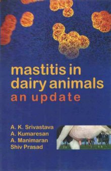Mastitis in dairy animals : an update